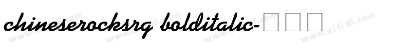 chineserocksrg bolditalic字体转换